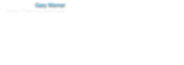                        Gary Werner
   Senior Planning Associate